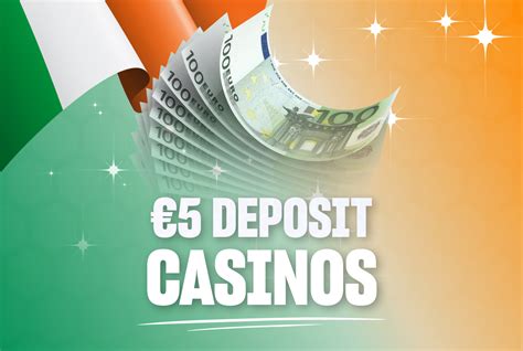 minimum deposit casinos in ireland|Minimum Deposit Casinos Ireland .